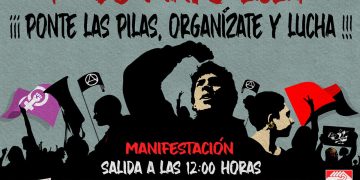 Primero de Mayo 2024: ¡Ponte las pilas, Organízate y Lucha!