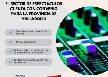 El sector de Espectáculos cuenta con convenio para la provincia de Valladolid