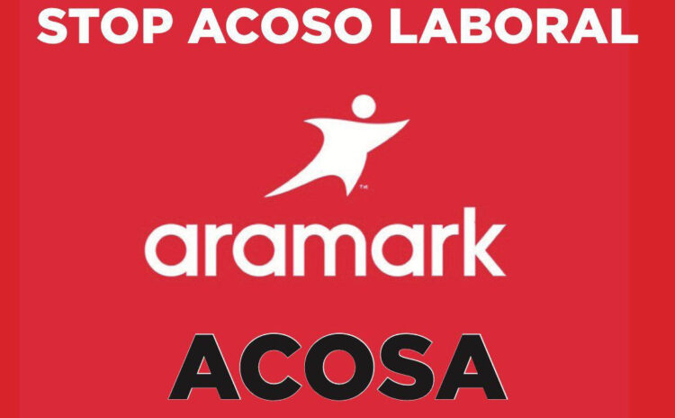 ARAMARK acosa y reprime a sus trabajadores