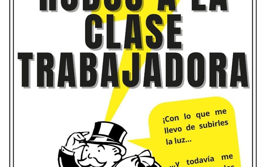 ¿Precio de la luz?: Basta de saquear a la clase trabajadora #AbajoElTarifazo