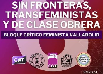 8M: Sin fronteras, transfeministas y de clase obrera