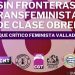 8M: Sin fronteras, transfeministas y de clase obrera