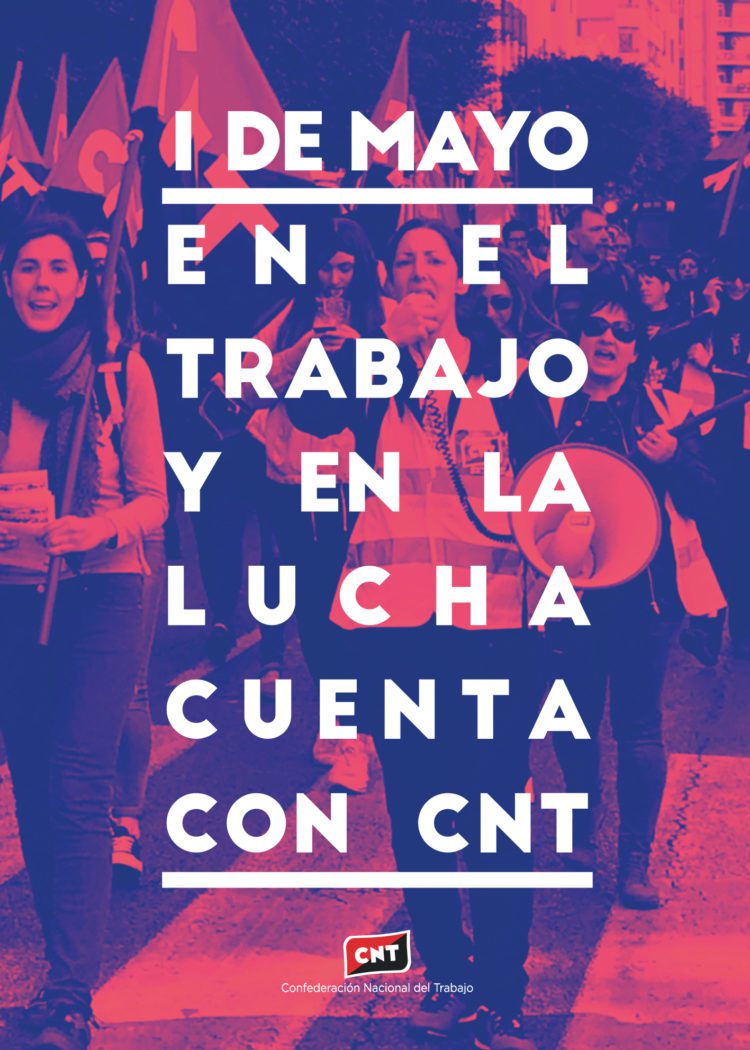 1 de mayo: En el trabajo y en la lucha cuenta con CNT