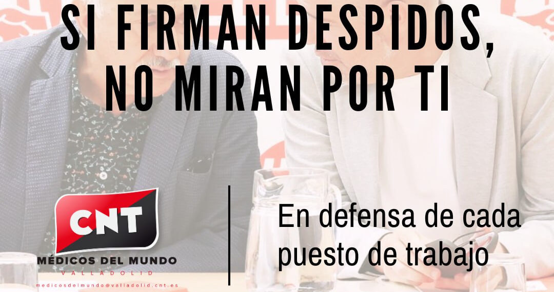 Ante el ERE de Médicos del Mundo: si firman despidos no miran por tí