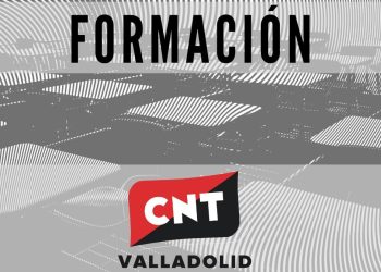Formación de la afiliación: un pilar fundamental en el crecimiento de CNT Valladolid