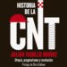 Presentación de «Historia de la CNT» con su autor Julián Vadillo