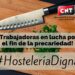 ¡Hostelería digna! ¡Trabajadoras en lucha por el fin de la precariedad!