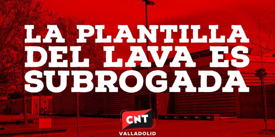 La plantilla del LAVA es subrogada.