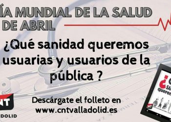 7 de Abril, Día Mundial de la Salud, ¿Qué Sanidad queremos?