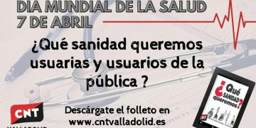 7 de Abril, Día Mundial de la Salud, ¿Qué Sanidad queremos?