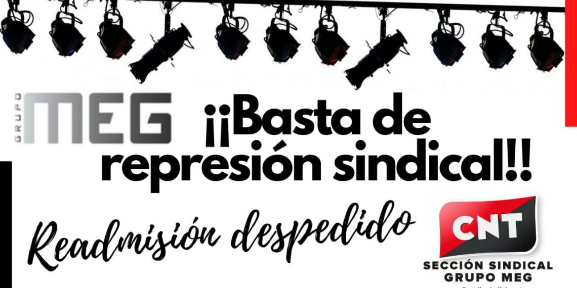 Represión sindical en MEG: ¡readmisión ya del compañero!