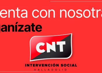 Nueva sección sindical: se organiza el sector de Intervención Social en CNT Valladolid