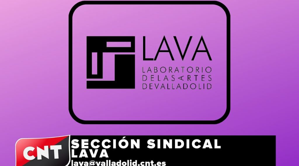 CNT constituye una sección sindical en el Laboratorio de las Artes de Valladolid (LAVA)