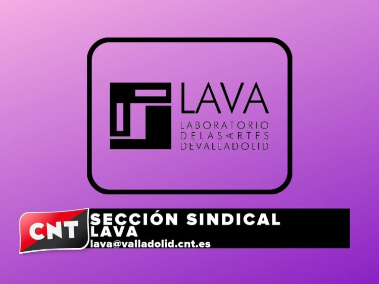 CNT constituye una sección sindical en el Laboratorio de las Artes de Valladolid (LAVA)